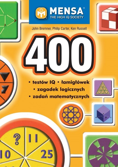 400 testów IQ, łamigłówek, zagadek logicznych i zadań matematycznych wyd. 2022 400 testów IQ, łamigłówek, zagadek logicznych i zadań matematycznych wyd. 2022