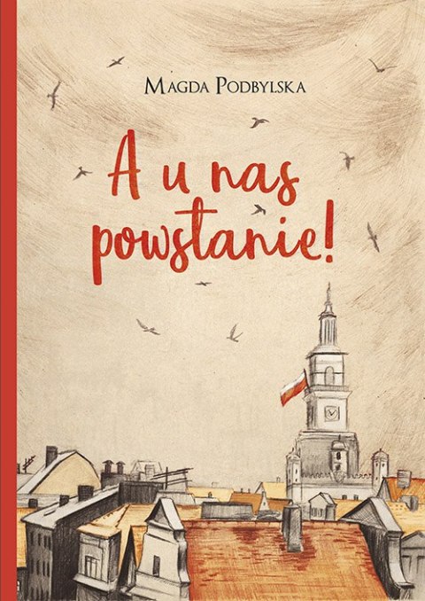 A u nas powstanie! A u nas powstanie!