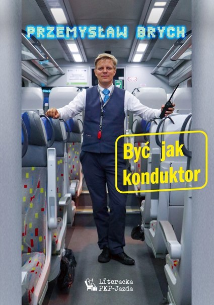 Być jak konduktor Być jak konduktor