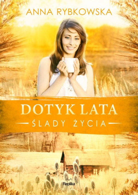 Dotyk lata. Ślady życia Dotyk lata. Ślady życia
