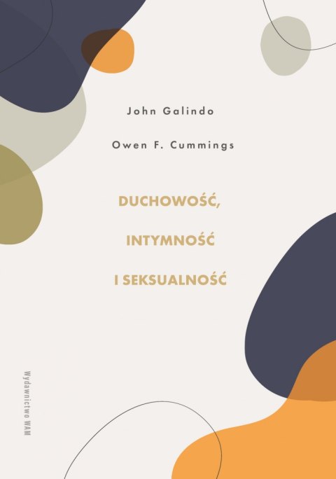 Duchowość, intymność i seksualność Duchowość, intymność i seksualność
