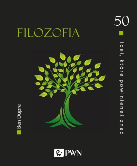 Filozofia. 50 idei które powinieneś znać wyd. 2 Filozofia. 50 idei które powinieneś znać wyd. 2