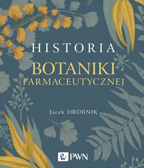 Historia botaniki farmaceutycznej Historia botaniki farmaceutycznej