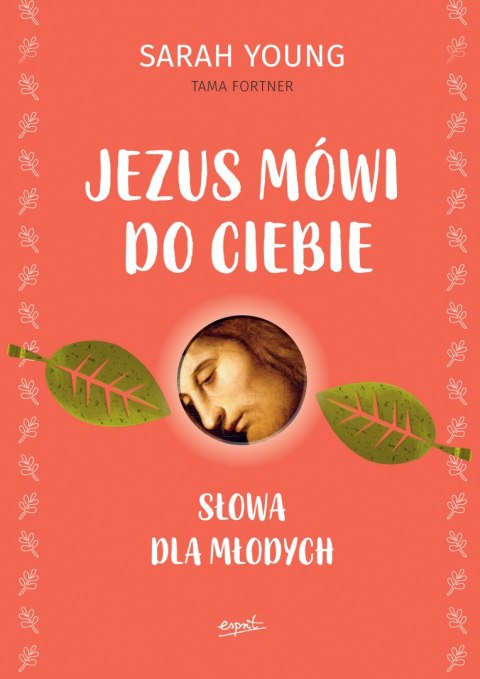 Jezus mówi do ciebie słowa dla młodych Jezus mówi do ciebie słowa dla młodych
