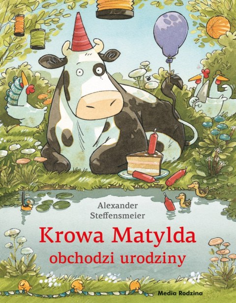 Krowa Matylda obchodzi urodziny. Krowa Matylda Krowa Matylda obchodzi urodziny. Krowa Matylda