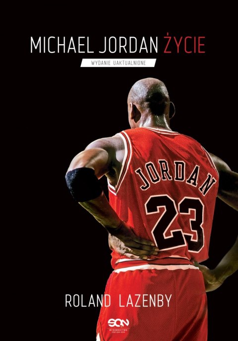 Michael Jordan. Życie wyd. 3 Michael Jordan. Życie wyd. 3
