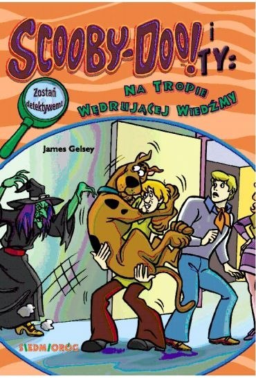 Na tropie Wędrującej Wiedźmy. Scooby-Doo! i Ty Na tropie Wędrującej Wiedźmy. Scooby-Doo! i Ty