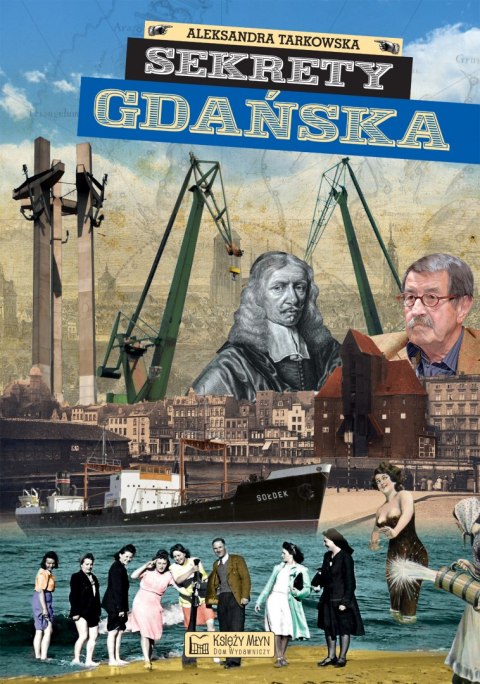 Sekrety Gdańska Sekrety Gdańska
