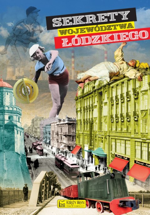 Sekrety województwa łódzkiego Sekrety województwa łódzkiego