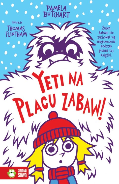 Yeti na placu zabaw. Szkolne szaleństwa Yeti na placu zabaw. Szkolne szaleństwa