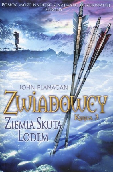 Ziemia Skuta Lodem. Zwiadowcy. Księga 3 Ziemia Skuta Lodem. Zwiadowcy. Księga 3