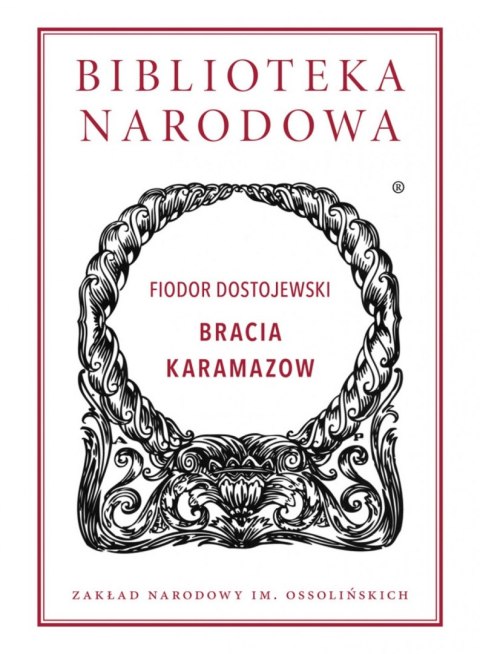 Bracia Karamazow wyd. 3 Bracia Karamazow wyd. 3