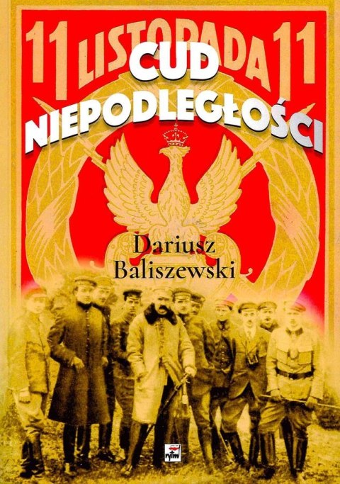 Cud niepodległości Polska wybuchła Cud niepodległości Polska wybuchła