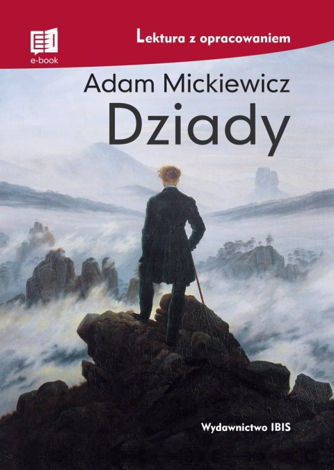 Dziady. Lektura z opracowaniem Dziady. Lektura z opracowaniem