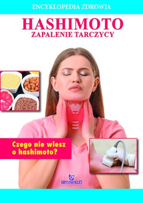 Hashimoto. Encyklopedia zdrowia Hashimoto. Encyklopedia zdrowia