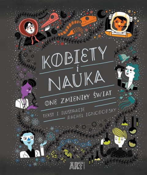 Kobiety i nauka. One zmieniły świat Kobiety i nauka. One zmieniły świat