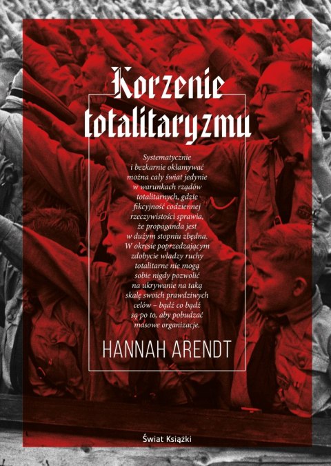 Korzenie totalitaryzmu Korzenie totalitaryzmu
