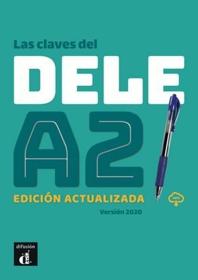 Las claves del dele A2 Edicion actualizada (2020) Las claves del dele A2 Edicion actualizada (2020)