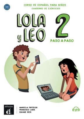Lola y Leo 2 paso a paso zeszyt ćwiczeń Lola y Leo 2 paso a paso zeszyt ćwiczeń