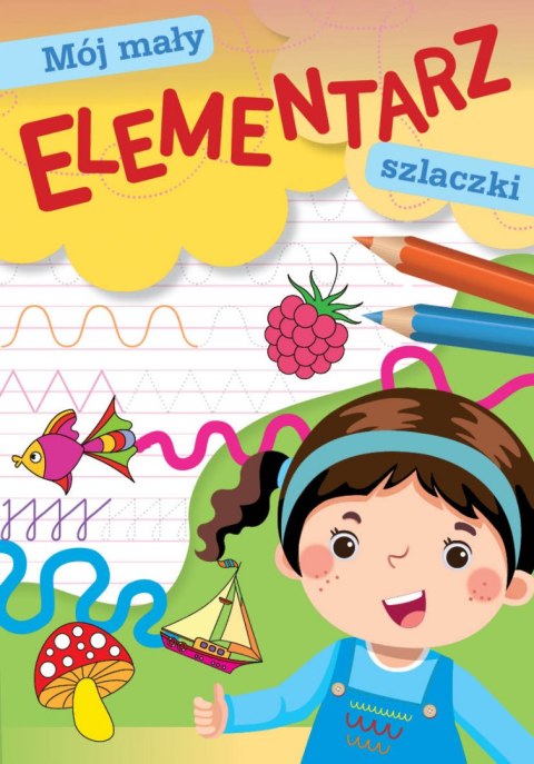 MÓJ MAŁY ELEMENTARZ. SZLACZKI MÓJ MAŁY ELEMENTARZ. SZLACZKI