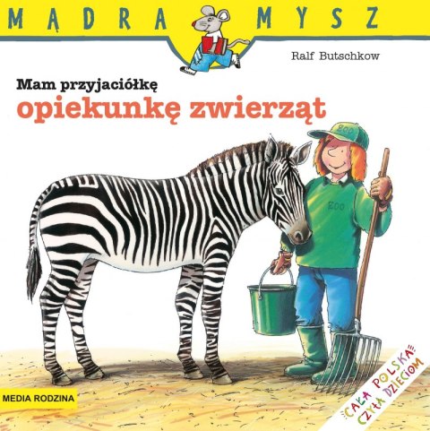 Mam przyjaciółkę opiekunkę zwierząt. Mądra Mysz Mam przyjaciółkę opiekunkę zwierząt. Mądra Mysz