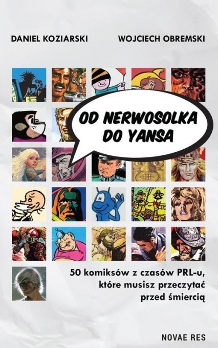 Od Nerwosolka do Yansa 50 komiksów z czasów PRL-u, które musisz przeczytać przed śmiercią Od Nerwosolka do Yansa 50 komiksów z czasów PRL-u, które musisz przeczytać przed śmiercią