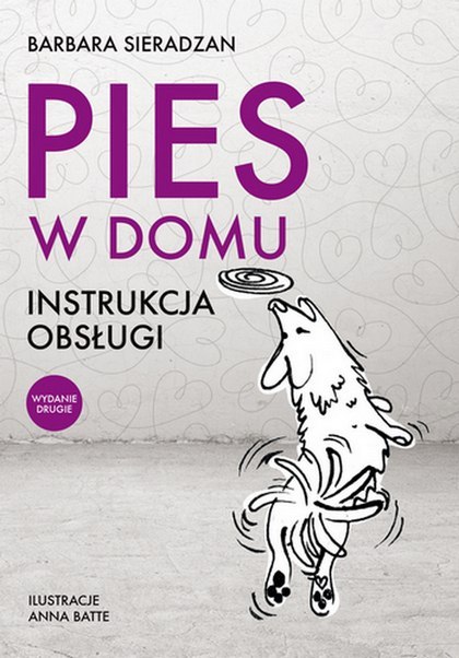 Pies w domu. instrukcja obsługi wyd. 2021 Pies w domu. instrukcja obsługi wyd. 2021