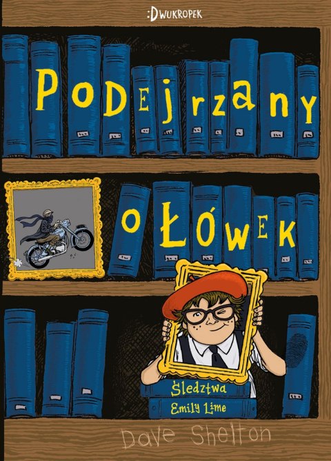 Podejrzany ołówek. Śledztwa Emily Lime. Tom 2 Podejrzany ołówek. Śledztwa Emily Lime. Tom 2