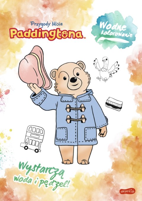 Przygody Misia Paddingtona. Wodne kolorowanie Przygody Misia Paddingtona. Wodne kolorowanie
