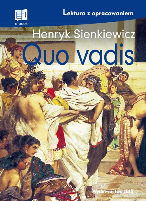 Quo vadis. Lektura z opracowaniem Quo vadis. Lektura z opracowaniem