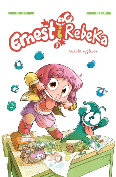 Szkoła wygłupów. Ernest i Rebeka Tom 2 Szkoła wygłupów. Ernest i Rebeka Tom 2