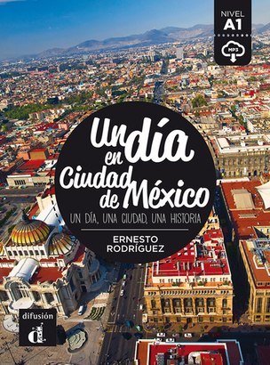 Un día en Ciudad de México Un día en Ciudad de México