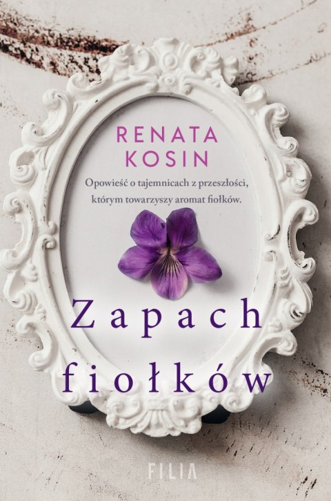 Zapach fiołków Zapach fiołków