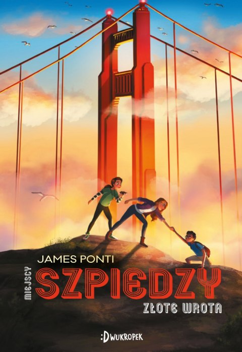 Złote wrota. Miejscy szpiedzy. Tom 2 Złote wrota. Miejscy szpiedzy. Tom 2