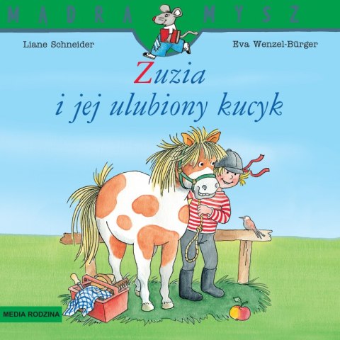 Zuzia i jej ulubiony kucyk. Mądra Mysz Zuzia i jej ulubiony kucyk. Mądra Mysz