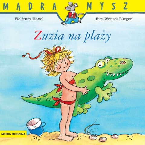 Zuzia na plaży. Mądra Mysz Zuzia na plaży. Mądra Mysz