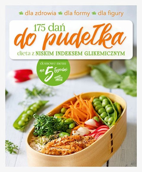 175 dań do pudełka Dieta z niskim indeksem glikemicznym 175 dań do pudełka Dieta z niskim indeksem glikemicznym