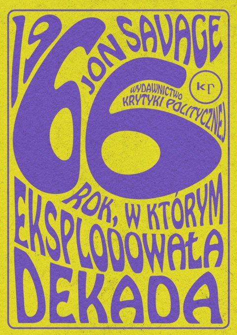 1966 rok w którym eksplodowała dekada 1966 rok w którym eksplodowała dekada