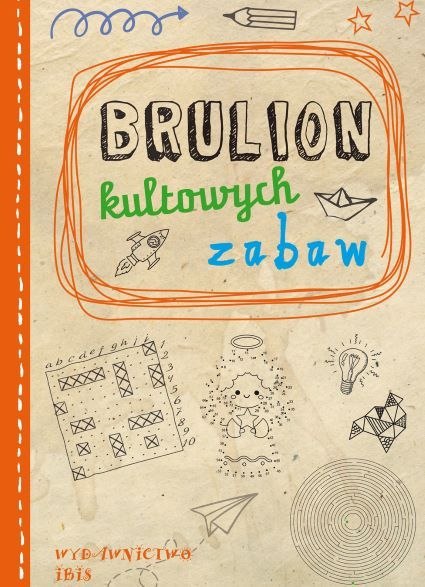 Brulion kultowych zabaw Brulion kultowych zabaw