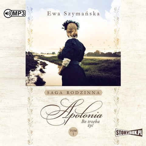 CD MP3 Apolonia. Bo trzeba żyć. Tom 1 CD MP3 Apolonia. Bo trzeba żyć. Tom 1