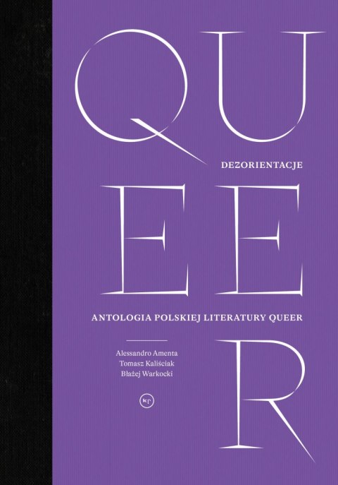 Dezorientacje. Antologia polskiej literatury queer Dezorientacje. Antologia polskiej literatury queer