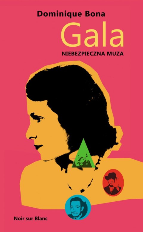 Gala. Niebezpieczna muza Gala. Niebezpieczna muza