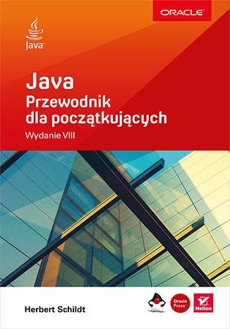 Java. Przewodnik dla początkujących wyd. 2022 Java. Przewodnik dla początkujących wyd. 2022