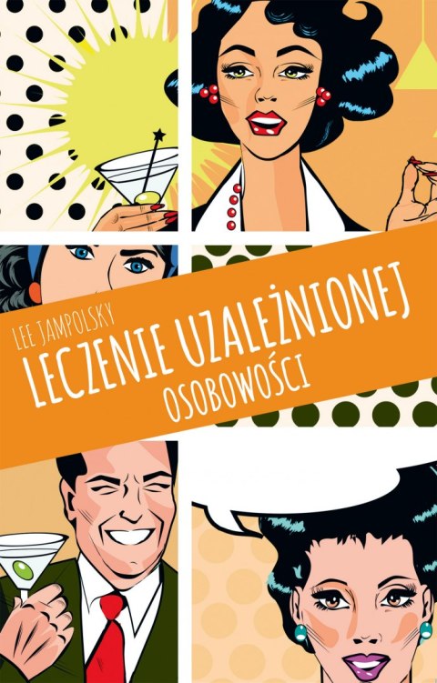 Leczenie uzależnionej osobowości wyd. 2022 Leczenie uzależnionej osobowości wyd. 2022