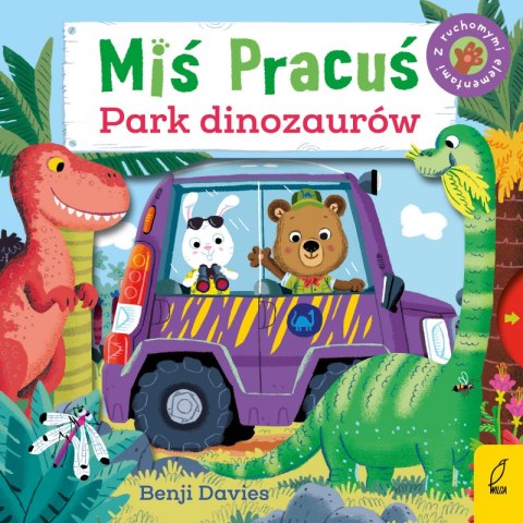 Miś Pracuś. Park dinozaurów Miś Pracuś. Park dinozaurów