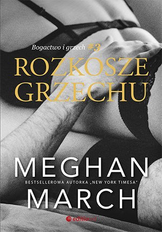 Rozkosze grzechu. Bogactwo i grzech. Tom 3 Rozkosze grzechu. Bogactwo i grzech. Tom 3