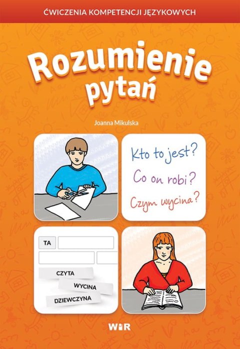 Rozumienie pytań ćwiczenia kompetencji językowych Rozumienie pytań ćwiczenia kompetencji językowych