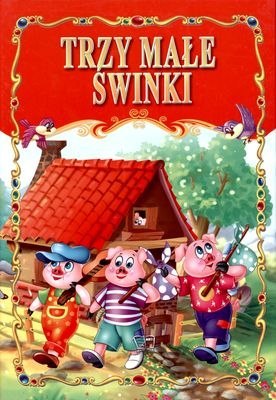 Trzy małe świnki Trzy małe świnki