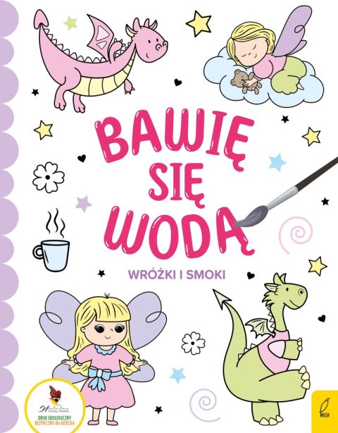Wróżki i smoki. Bawię się wodą Wróżki i smoki. Bawię się wodą
