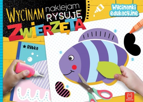 Zwierzęta. Wycinam, naklejam, rysuję. Wycinanki edukacyjne Zwierzęta. Wycinam, naklejam, rysuję. Wycinanki edukacyjne
